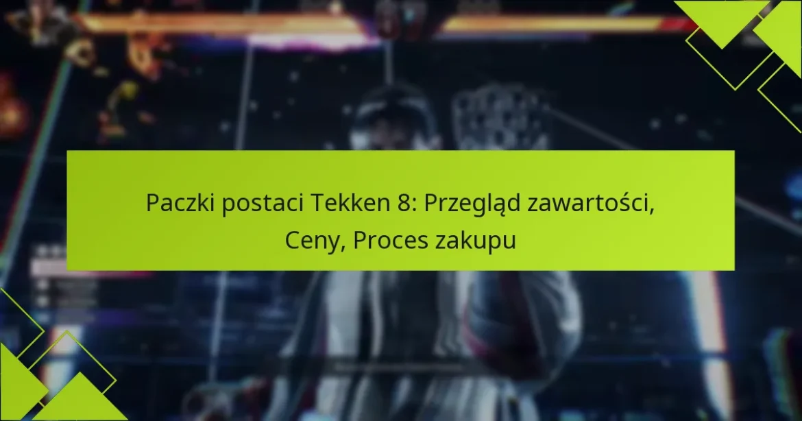 Paczki postaci Tekken 8: Przegląd zawartości, Ceny, Proces zakupu