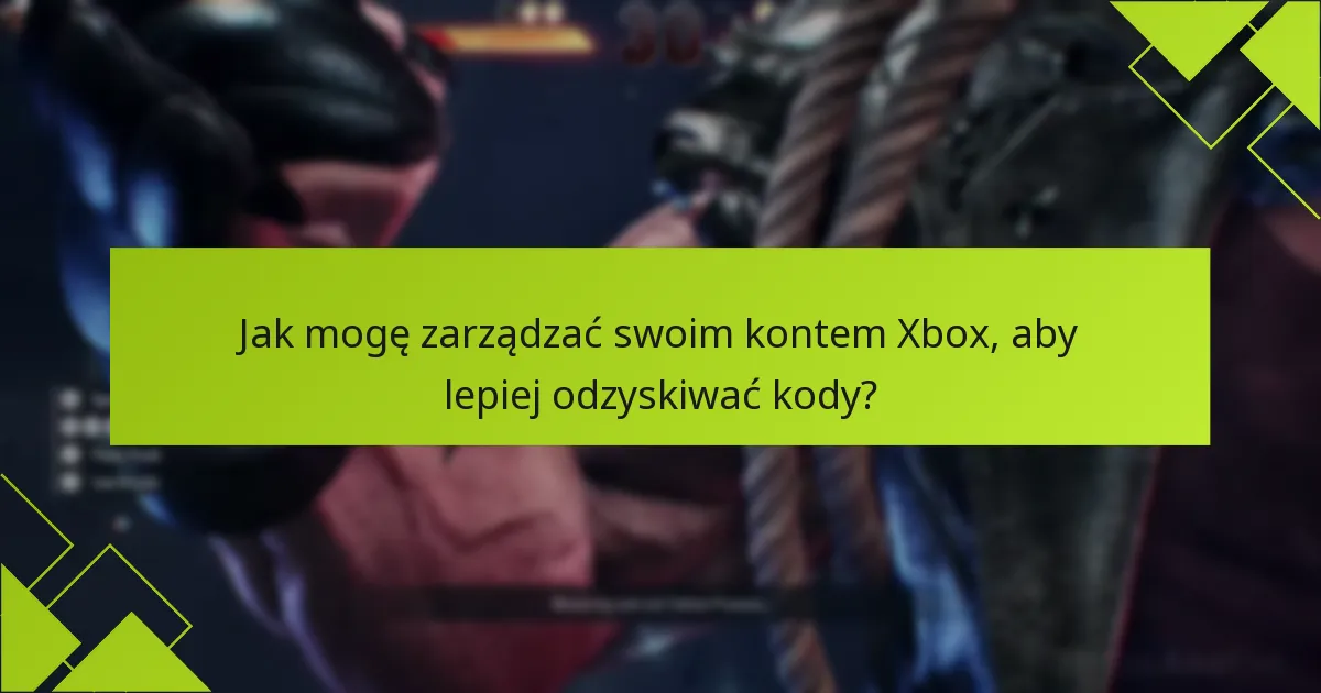 Jakie opcje wsparcia są dostępne dla odzyskiwania kodu Tekken 8?