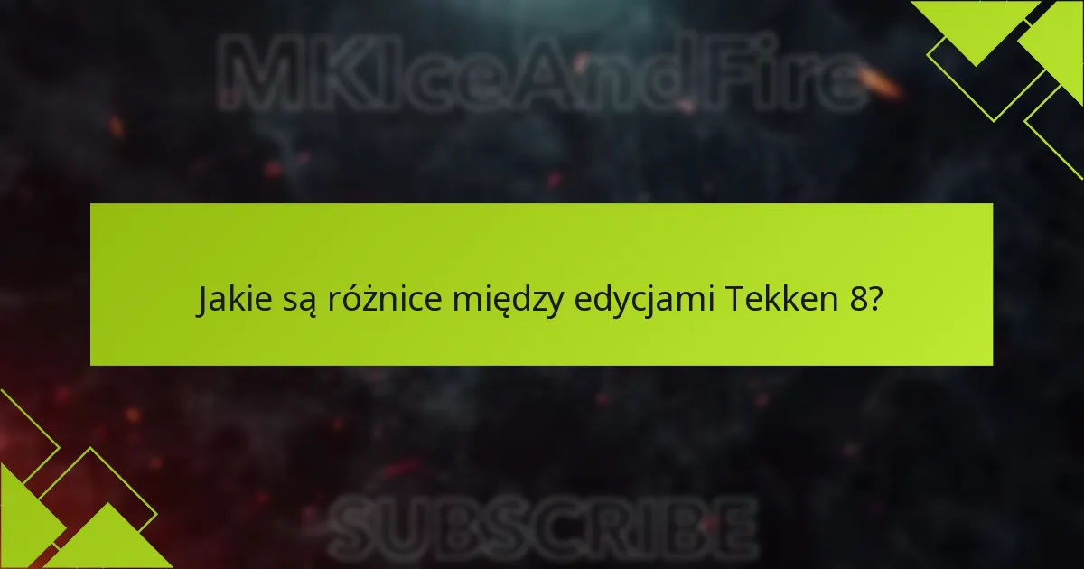 Jakie są ryzyka związane z zamawianiem Tekken 8 w przedsprzedaży?
